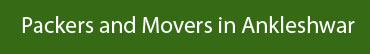 Packers and Movers Ankleshwar
