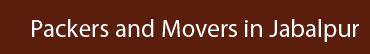 Packers and Movers Jabalpur